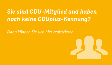 Sie sind CDU-Mitglied und haben noch keine CDUplus-Kennung?